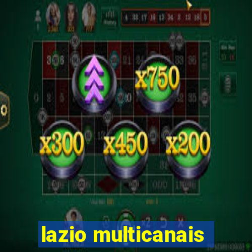 lazio multicanais